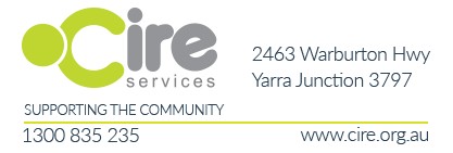 Cire Services (Yarra Junction & Mount Evelyn) Ph: 1300 835 235